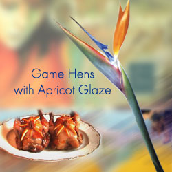Game Hens with Apricot Glaze